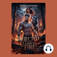 Rejected by Fate, Claimed by Fire