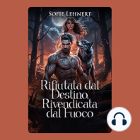 Rifiutata dal Destino, Rivendicata dal Fuoco