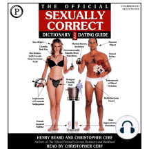 The Official Sexually Correct Dictionary and Dating Guide