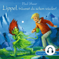 Lippel, träumst du schon wieder!