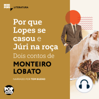 Por que Lopes se casou e Júri na roça