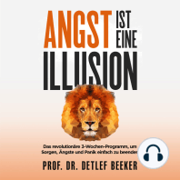 Angst ist eine Illusion