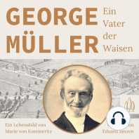 George Müller - Ein Vater der Waisen