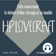 Faits concernant le défunt Arthur Jermyn et sa famille