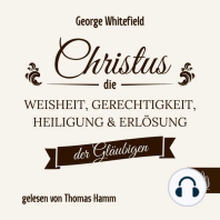 Christus – die Weisheit, Gerechtigkeit, Heiligung und Erlösung der Gläubigen