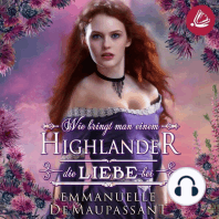 Wie bringt man einem Highlander die Liebe bei