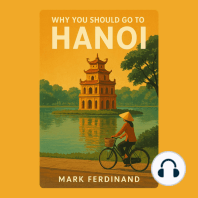 Why You Should Go to Hanoi