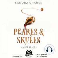 Unsterblich - Pearls & Skulls, Band 1 (Ungekürzt)