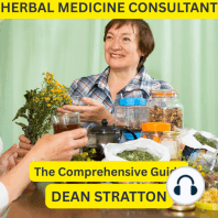 Herbal Medicine Consultant – The Comprehensive Guide