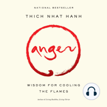 Anger: Wisdom for Cooling the Flames