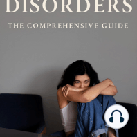 Anxiety Disorders – The Comprehensive Guide