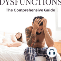 Sexual Dysfunctions – The Comprehensive Guide
