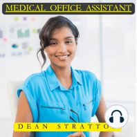 Medical Office Assistant - The Comprehensive Guide