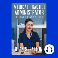 Medical Practice Administrator - The Comprehensive Guide