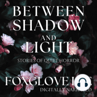 Between Shadow and Light