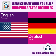 Learn German while you sleep - 1000 phrases for beginners