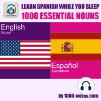 Learn Spanish while you sleep - 1000 essential nouns
