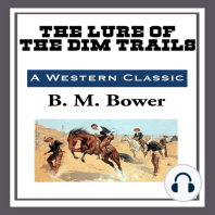 The Lure of the Dim Trails