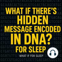 What If We Found a Message Hidden in DNA? For Sleep