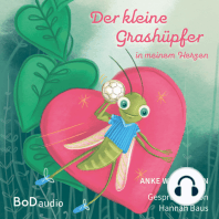 Der kleine Grashüpfer in meinem Herzen (Ungekürzt)