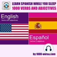 Learn Spanish while you sleep - 1000 Verbs and Adjectives