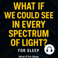 What If We Could See in Every Spectrum of Light? For Sleep