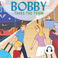 Bobby Takes The Train