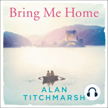 Bring Me Home: The perfect escapist listen for fans of Kate Morton and Tracy Rees