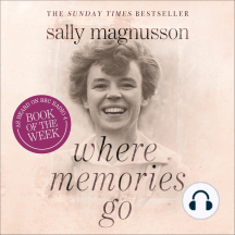 Where Memories Go: Why Dementia Changes Everything