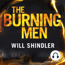 The Burning Men: A totally addictive and page turning police procedural thriller with a killer twist