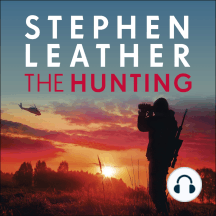 The Hunting: An explosive thriller from the bestselling author of the Dan 'Spider' Shepherd series