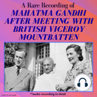 A Rare Recording of Mahatma Gandhi After Meeting with British Viceroy Mountbatten