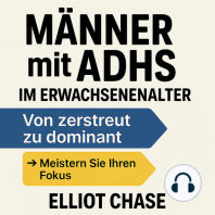 Männer mit ADHS im Erwachsenenalter - Von zerstreut zu dominant