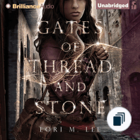 Gates of Thread and Stone