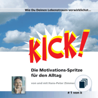 Kick! Die Motivationsspritze für den Alltag