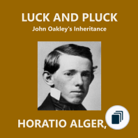 Luck and Pluck First Series