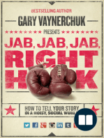 Jab, Jab, Jab, Right Hook