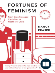 fortunes feminism capitalism managed neoliberal crisis state