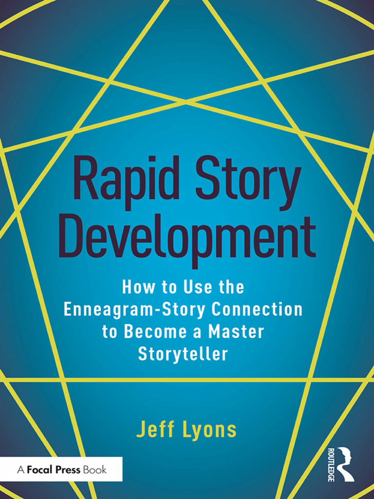 Rapid Story Development How To Use The Enneagram Story Connection To ...