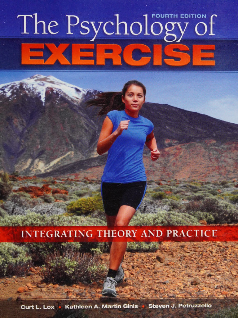 The Psychology of Exercise - Integrating Theory and Practice - Lox ...
