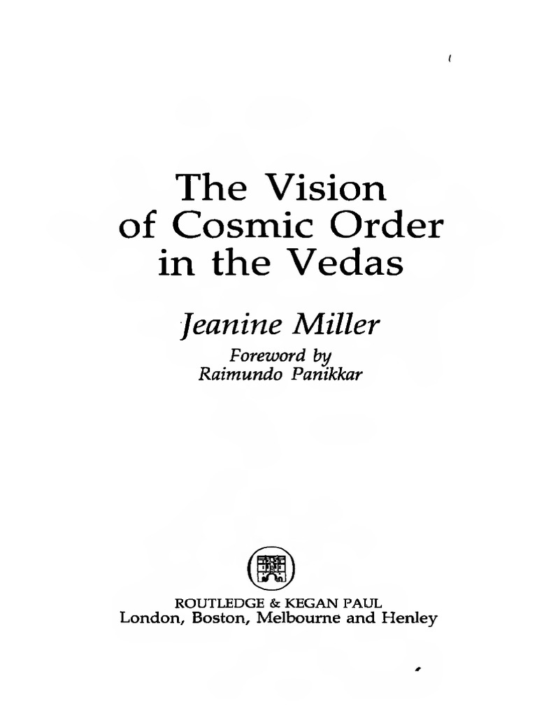 Book - 1985 - Jeanine Miller - The Vision of Cosmic Order in The Vedas ...