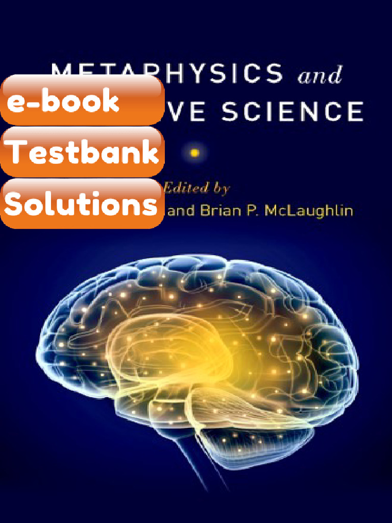 Full Test Bank of Metaphysics and Cognitive Science Illustrated Edition ...