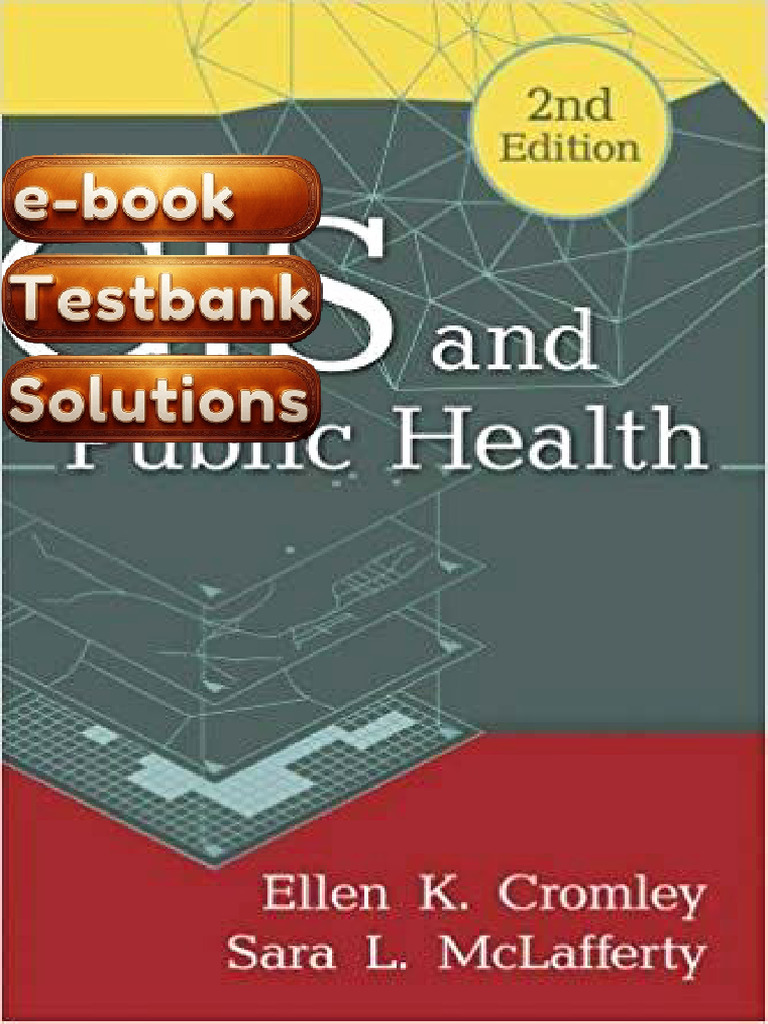 Testbank GIS and Public Health 2nd Edition Textbook by Cromley ...
