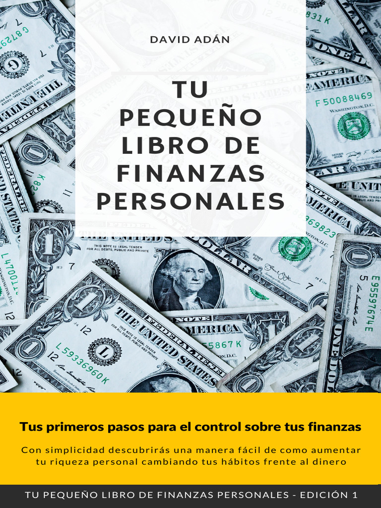 Tu Pequeño Libro de Finanzas Personales - Edición 1 | PDF | Inversiones ...