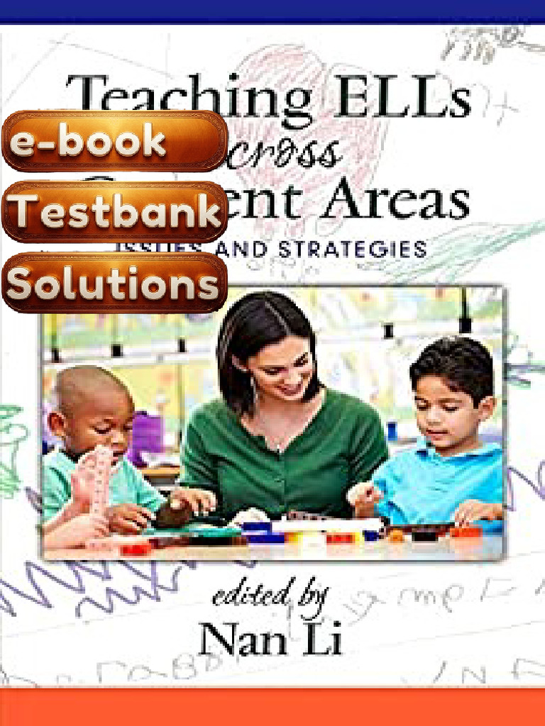 Testbank Teaching ELLs Across Content Areas Strategies For K12 ...