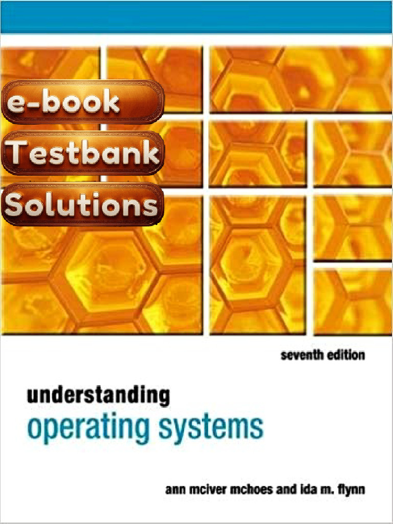 Testbank Understanding Operating Systems 7th Edition Textbook by Flynn ...