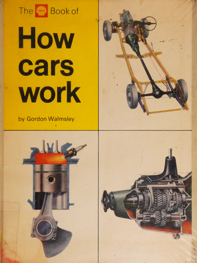 The Shell Book of How Cars Work - An Introduction To The - Gordon ...