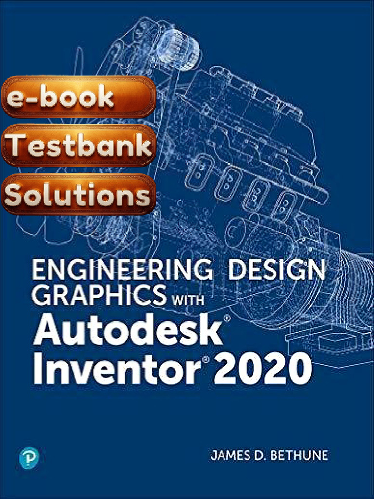 E-Book Testbank For Engineering Design Graphics With Autodesk Inventor ...