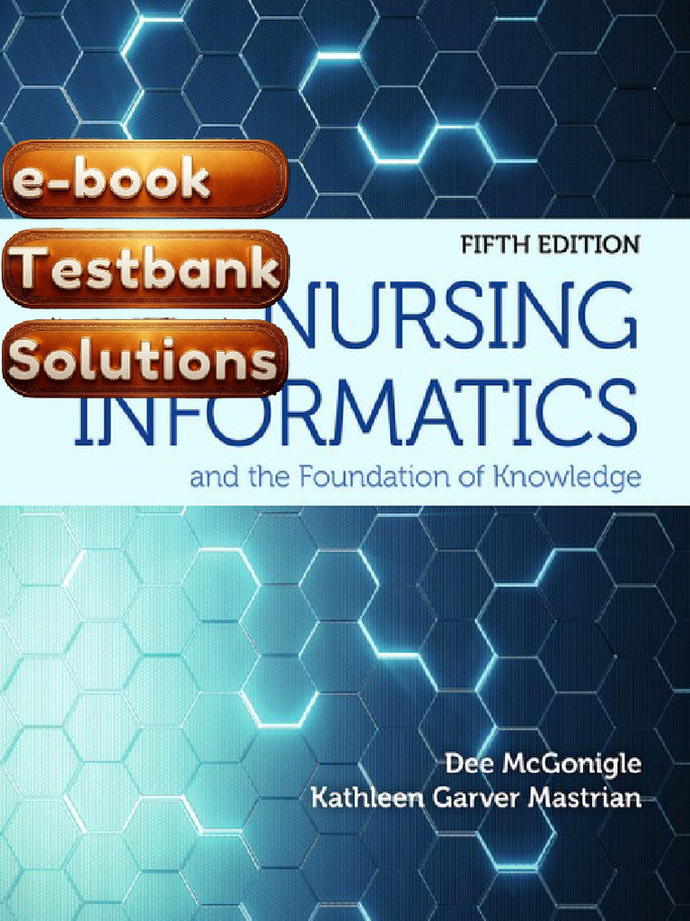 E-Book Testbank For Nursing Informatics and The Foundation of Knowledge ...