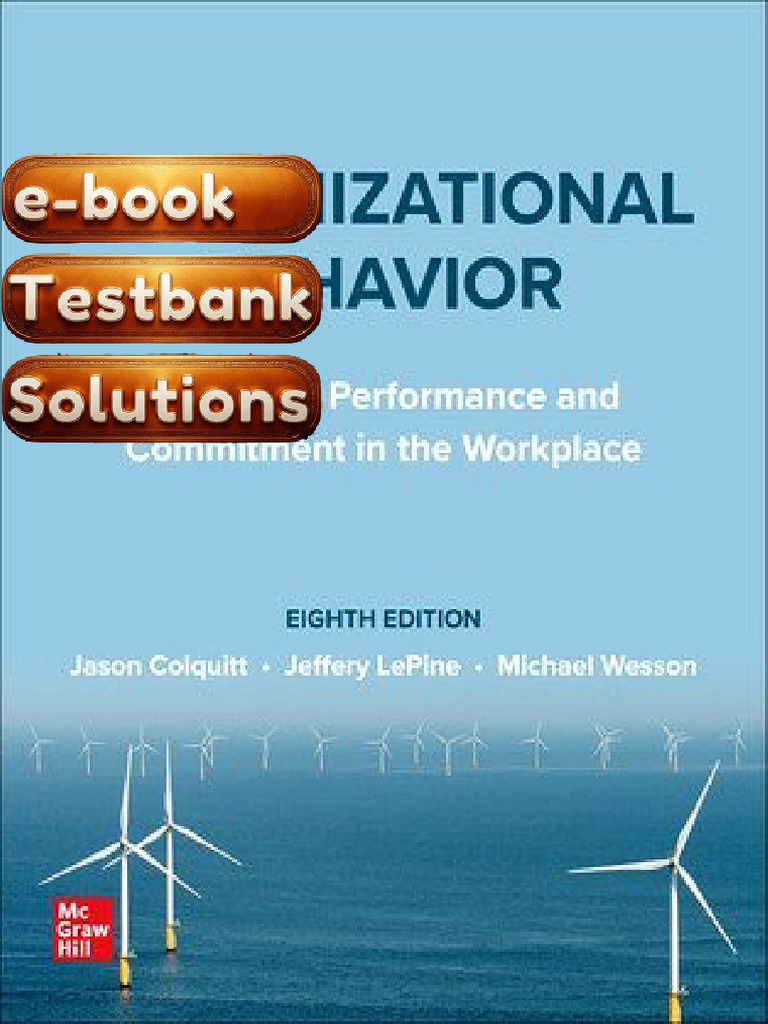 E-Book Testbank For Organizational Behavior Improving Performance and ...